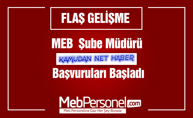 MEB Şube Müdürü Atamaları Başvuruları Başladı