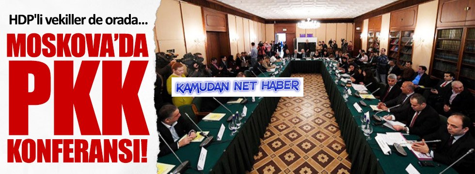 Moskova'da PKK konferansı