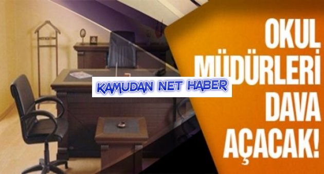 Okul müdürleri dava açacak!