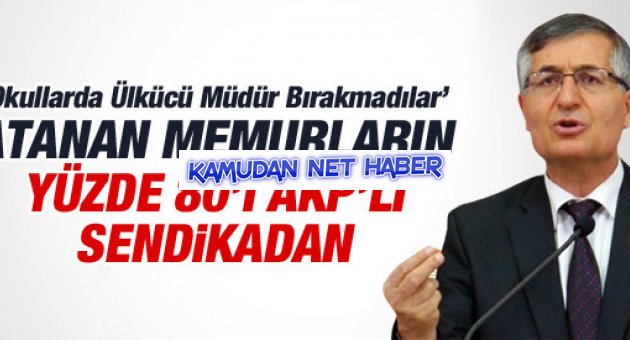 Okullarda Ülkücü Müdür Bırakmadılar