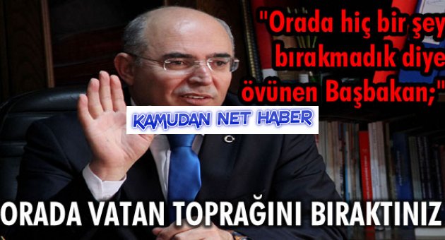 Orada Vatan Toprağını Bıraktınız