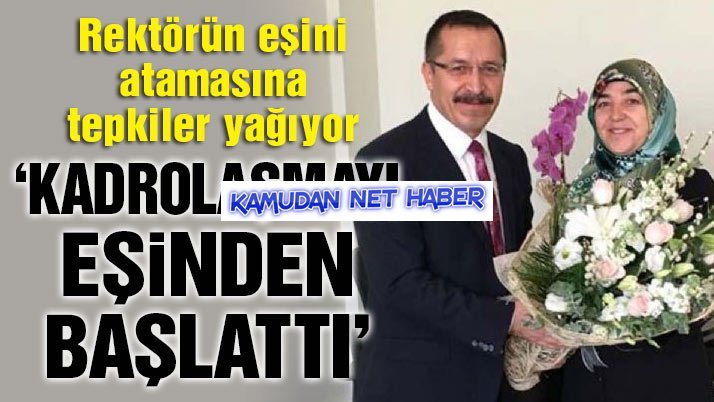 Rektörün Eşini Enstitü sekreteri atamasına tepki