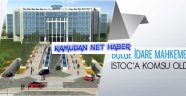 İSTANBUL BÖLGE İDARE MAHKEMESİ BAŞKANLIĞI YENİ BİNASINA TAŞINDI