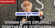 Bakan Avcı: “Atanan sahte diplomalı öğretmenler tespit ettik”