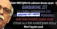 Milli Eğitim’de saklanan dosya açılıyor - 2