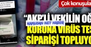 “AKP’li vekilin oğlu korona virüs testi siparişi topluyor” iddiaları var