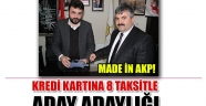 AKP Vekil Adaylarına Kredi kartına 8 taksitle aday adaylığı!
