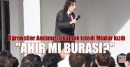 Andımız'ın okunmak istemesine okul müdürünün cevabı: Dingonun Ahırı mı burası?