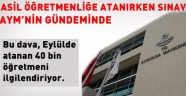 Asil öğretmenliğe atanırken sınav AYM gündeminde