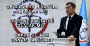 Bakan Selçuk'tan CNN Türk yayınında önemli açıklamalar