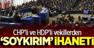CHP'li ve HDP'li vekillerden skandal karar! Yazıklar olsun