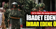 Çin’de ibadet edenleri ihbar edene ödül!