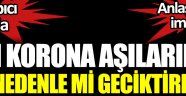 Çin korona aşılarını bu nedenle mi geciktirdi. Çarpıcı iddia