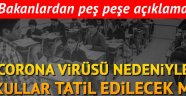 Corona Virüsü nedeniyle okullar tatil edilecek mi?