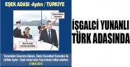 Ege’de Türk adalarını Yunan toprağı yaptılar