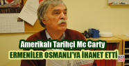 Ermeniler Osmanlı'ya ihanet etti