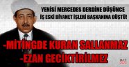 Eski Diyanet İşleri Başkanı'ndan Erdoğan'a Kuran tepkisi!