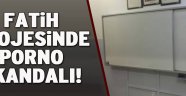 FATİH projesinde porno skandalı