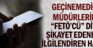 Geçinemediği müdürlerini