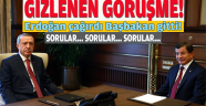 Gizlenen görüşmede ne konuştular?