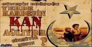 GÜNEŞİN DOĞDUĞU YERDE KARDEŞİN KAN AĞLIYOR GÖRMÜYORMUSUN?