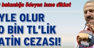 Hediye saatin cezasını da ödedi!