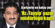 'Hz. Erdoğan' dedi lçe müdürlüğü kaptı!