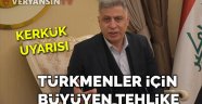 Irak Türkleri için büyüyen tehdit
