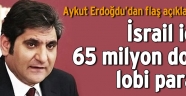 İsrail için 65 milyon dolar lobi parası’