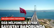 İstanbul-İzmir Otoyolu'nu işleten şirkete 568 milyonluk kıyak