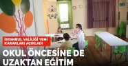 İstanbul'da anaokulları için yeni karar: Uzaktan eğitime geçildi