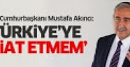 KKTC Cumhurbaşkanı Mustafa Akıncı'dan 'Türkiye'ye biat etmem' çıkışı