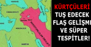 KÜRTÇÜLERİ TUŞ EDECEK FLAŞ GELİŞME ve SÜPER TESPİTLER