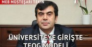 MEB Müsteşarı Tekin: Üniversiteye girişte TEOG modeli