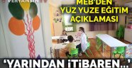 MEB'den yüz yüze eğitim açıklaması: Yarından itibaren...