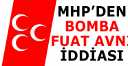 MHP’DEN BOMBA FUAT AVNİ İDDİASI