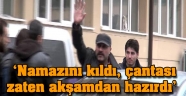 Mütareke Dönemi gibi: Namazını Kıldı,Çantası Zaten Hazırdı
