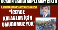 Ocağın sahibi AKP adayı çıktı!