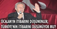 Öcalan'ın itibarını düşünenler, Türkiye'nin itibarını düşünüyor mu?