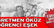 Eğitimde Son Nokta: Öğretmen Öküz, Öğrenci Eşek´ olarak adlandırıldı