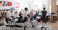 Öğretmenlerin özür grubu yer değiştirme sonuçları açıklandı