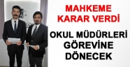 Okul müdürleri davasında ilk göreve iade kararı verildi