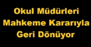 Okul Müdürleri Mahkeme Kararıyla Geri Dönüyor
