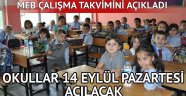 Okullar 14 Eylül Pazartesi açılacak
