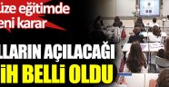 Okulların açılacağı tarih belli oldu. Yüz yüze eğitimde flaş gelişme