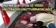 PKK terörüyle şehit olan 33 asker anıldı.