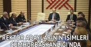 Rektör adaylarının isimleri Cumhurbaşkanlığı’nda