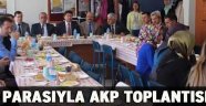 Rezalet:Veli parasıyla AKP toplantısı