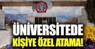 Tokat Gaziosmanpaşa Üniversitesi’nde kişiye özel atama!