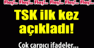 TSK o belgeyi ilk kez açıkladı